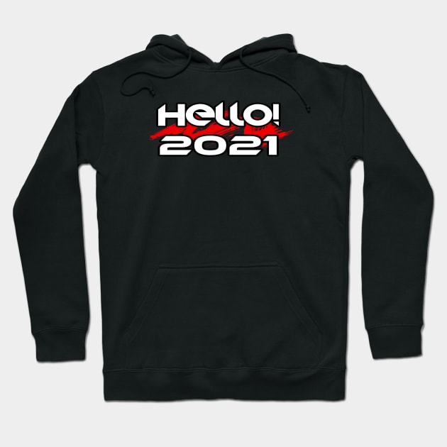 Hello 2021 Hoodie by Aymen designer 